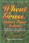 Wheatgrass by Steve Meyerowitz (1992, Paperback)