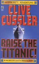 Raise the Titanic! by Clive Cussler (1995, Paperback, Reissue)