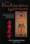 The Bodhisattva Warriors by Nagaboshi, Shifu Tomio (1994, Paperback)