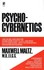 Book: Psycho-Cybernetics Maxwell Maltz, Paperback