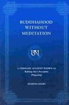 Buddhahood Without Meditation by Bdud-Joms-Glin-Pa, Dudjom Lingpa, Richard Barron (2002, Paperback, Revised)