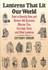 Book: Lanterns That Lit Our World Anthony Hobson, Softcover