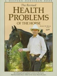 Health Problems of the Horse by Robert Miller (1990)