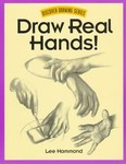 Draw Real Hands! by Lee Hammond (1997, Paperback)