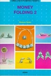 Money Folding 2 by Florence Temko (1997, Paperback)