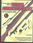 The Gun Digest Book of Firearms Assembly/Disassembly by J. B. Wood (2003, Paperback, Revised)