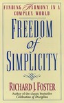 Freedom of Simplicity by Richard J. Foster (1998, Paperback, Reprint)