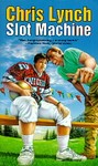 Slot Machine by Chris Lynch (1996, Paperback, Reprint)