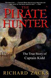 The Pirate Hunter by Richard Zacks (2003, Paperback, Reprint)