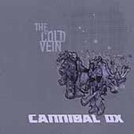 The Cold Vein by Cannibal Ox (CD, May-2001, Definitive Jux Records)