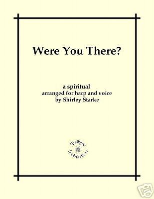 WERE YOU THERE? Hymn, Spiritual, Harp Voice Sheet Music  