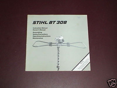STIHL Owners Instruction Manual Earth Auger BT308 308  