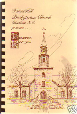 CHARLOTTE NC 1987 *FAVORITE RECIPES COOK BOOK *FOREST HILL 