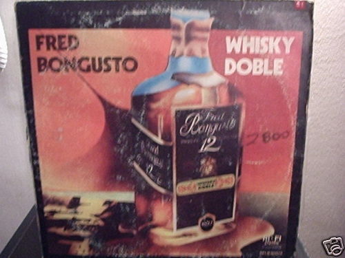 FRED BONGUSTO DOPPIO WHISKY LP ARGENTINA 1974 AMAZING  